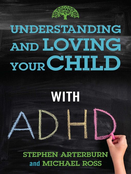Title details for Understanding and Loving Your Child with ADHD by Stephen Arterburn - Wait list